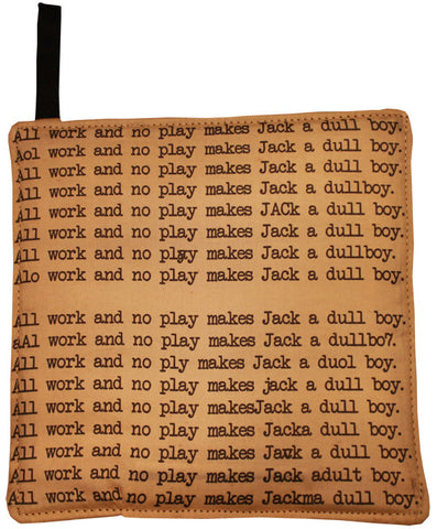 Dull Boy Pot Holder